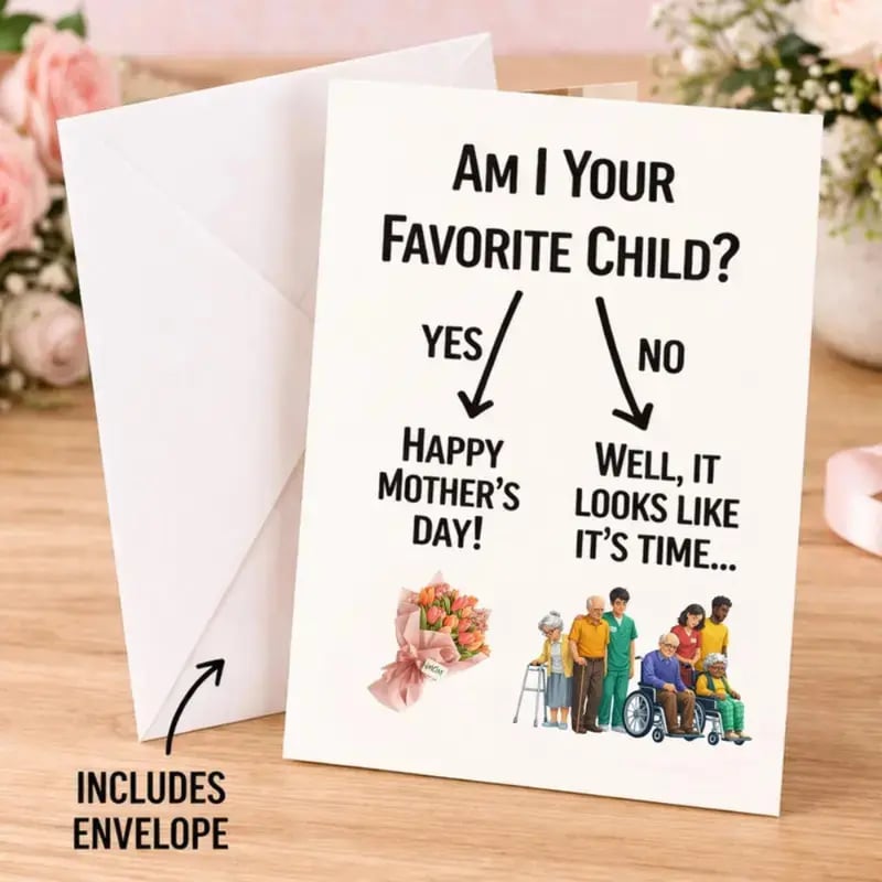 💐 Funny Mother’s Day Card: "Favorite Child" Gag Gift – 4x6 Blank Folded Cardstock – Personalize for Mom 🎈