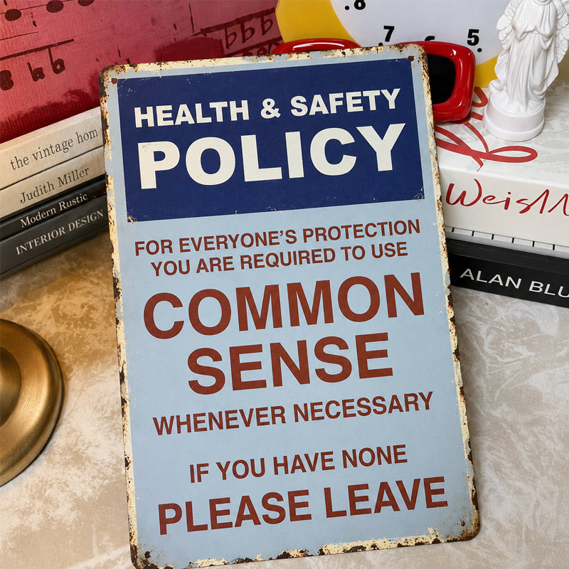 Sarcastic "Common Sense Policy" Vintage Metal Sign