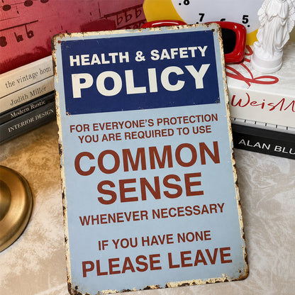 Sarcastic "Common Sense Policy" Vintage Metal Sign