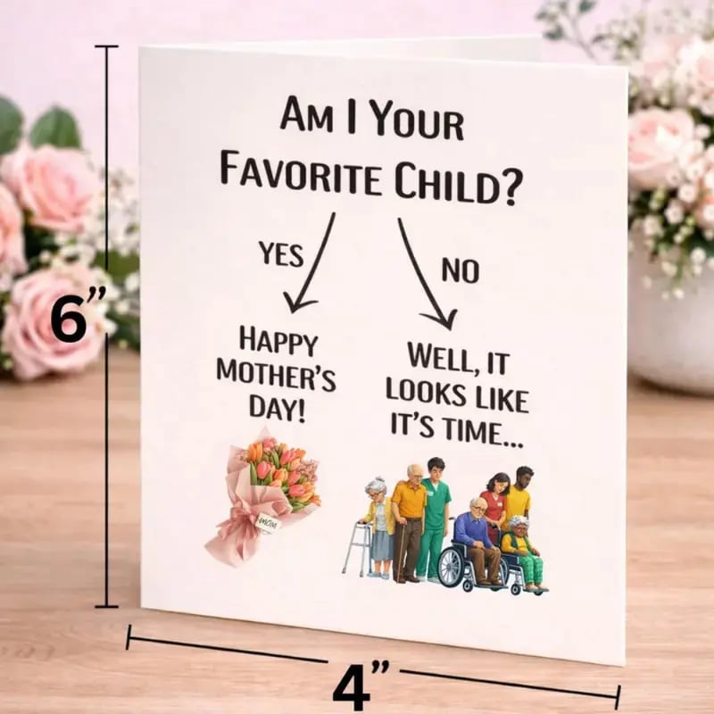 💐 Funny Mother’s Day Card: "Favorite Child" Gag Gift – 4x6 Blank Folded Cardstock – Personalize for Mom 🎈