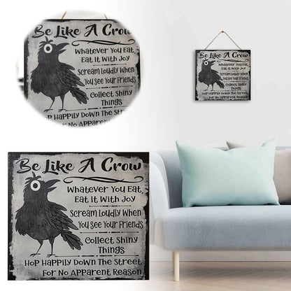 Be Like A Crow Vintage Metal Sign – Funny Positive Wall Art for Home, Office, Kitchen & Farmhouse Decor