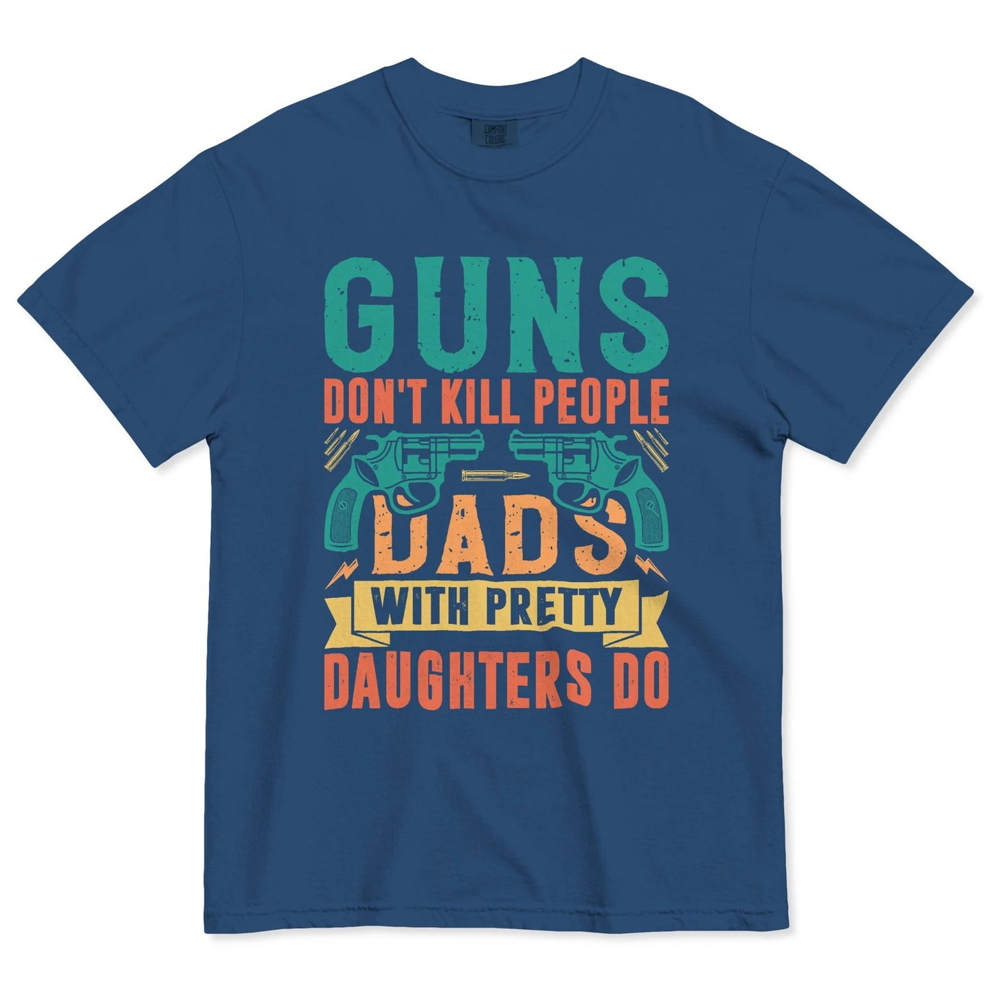 Guns Don't People Grandpas With Pretty Granddaughters Do T-Shirt
